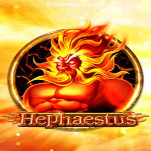 Exploring Hephaestus: A Dive into the Mythology-Inspired Slot Game on 80GAME - Melhor Plataforma de Jogos Slots PG 777