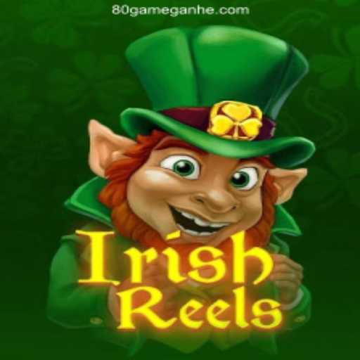 IrishReels: Your Ultimate Slots Experience on the 80GAME Platform