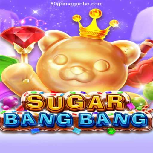 Discover the Excitement of SUGARBANGBANG: The Ultimate Slot Experience